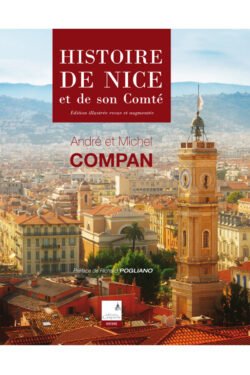 André et Michel Compan - Histoire de Nice et de son comté