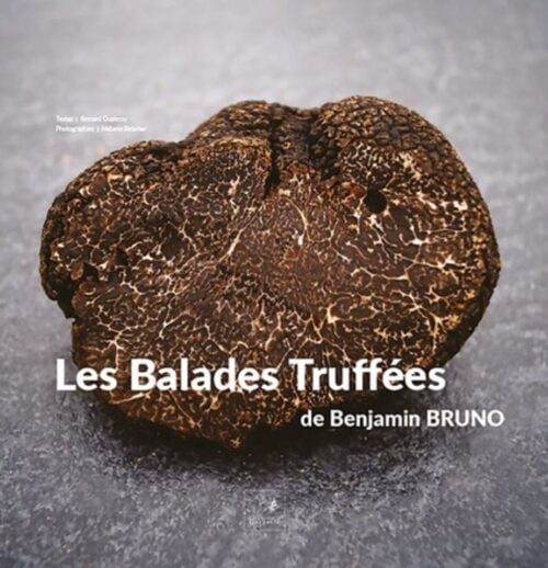 Benjamin Bruno - Les Balades Truffées