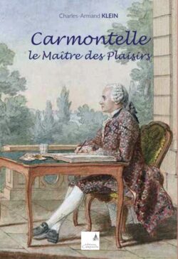 Charles-Armand Klein - Carmontelle, le maître des plaisirs