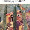 Christian Zerry - Ferdinand Bac Sur la riviera