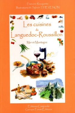 Françine Rouquette - La cuisine du Roussillon