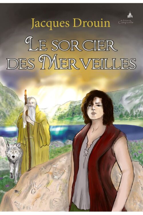 Jacques Drouin Le sorcier des Merveilles