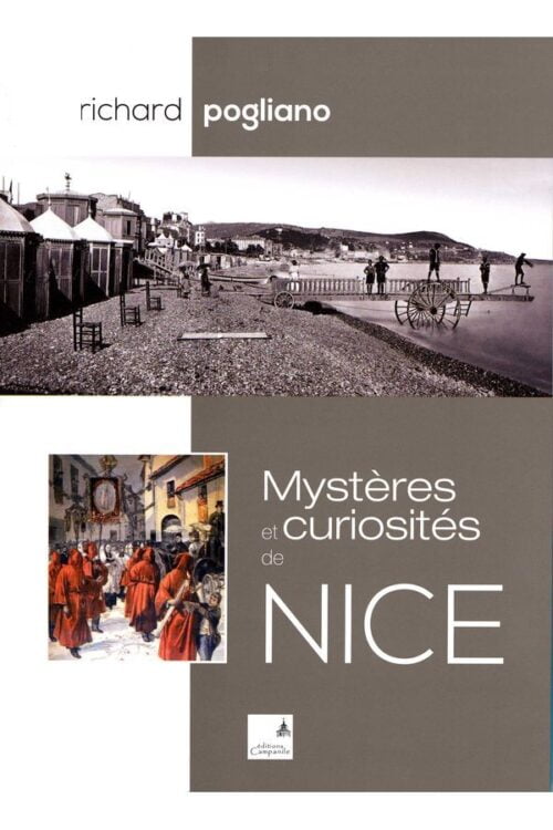 Richard Pogliano - Mystères et curiosités de Nice