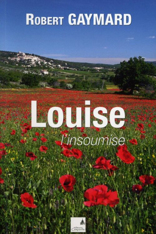 Robert Gaymard - Louise l'insoumise