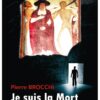 Pierre Brocchi - Je suis la mort des Hommes