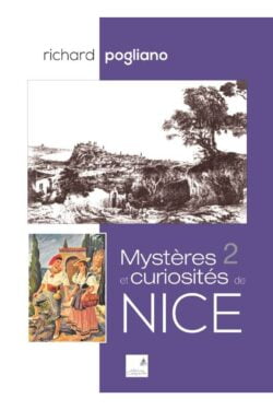 Richard Pogliano - Mystères et Curiosités de Nice